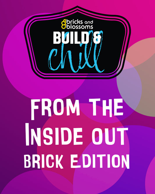 From the Inside Out – Brick Edition